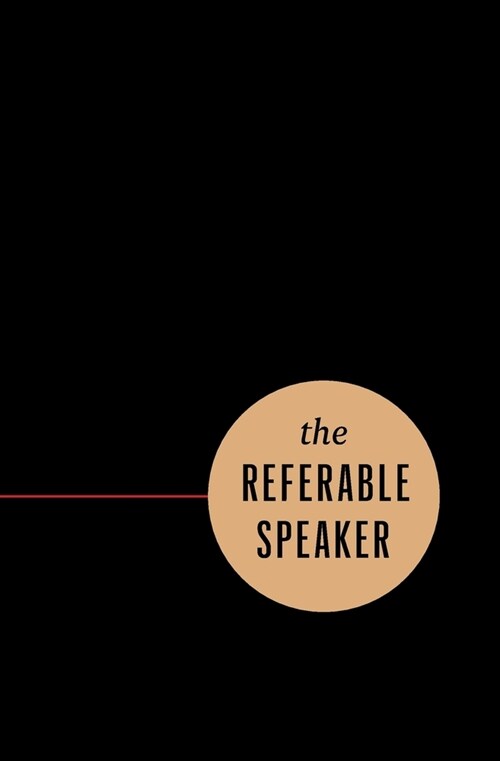 The Referable Speaker: Your Guide to Building a Sustainable Speaking Career-No Fame Required (Paperback)