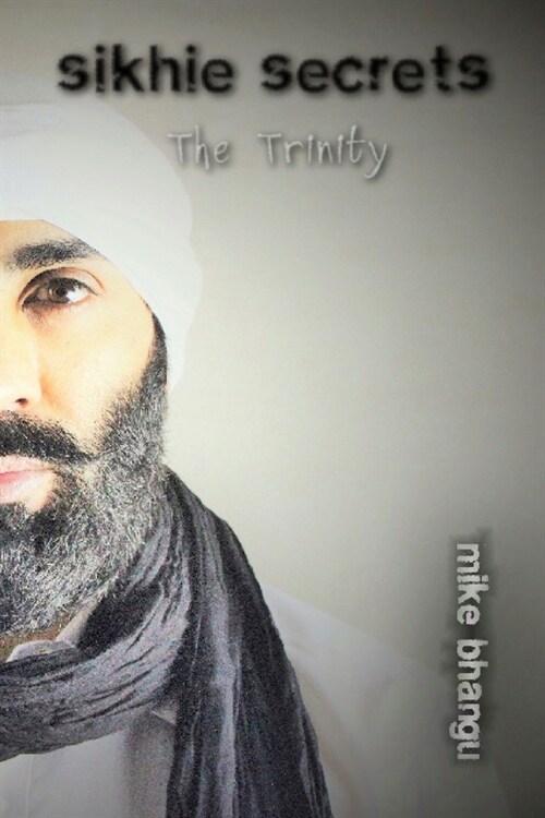 Sikhie Secrets: The Trinity (Paperback)