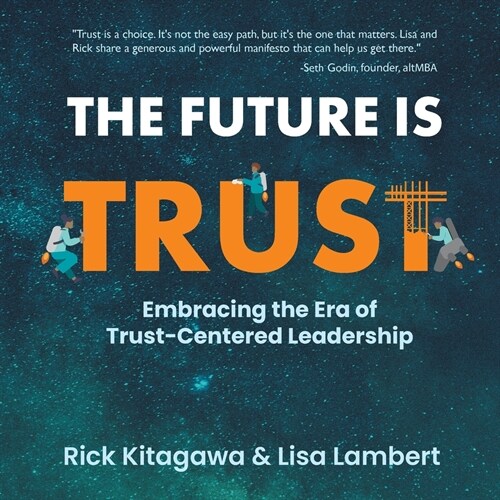 The Future Is Trust (Paperback)