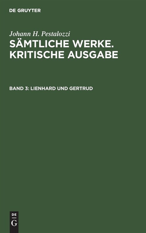 Lienhard Und Gertrud: 3. Teil 1785, 4. Teil 1787 (Hardcover, 1. Fassung, Rep)