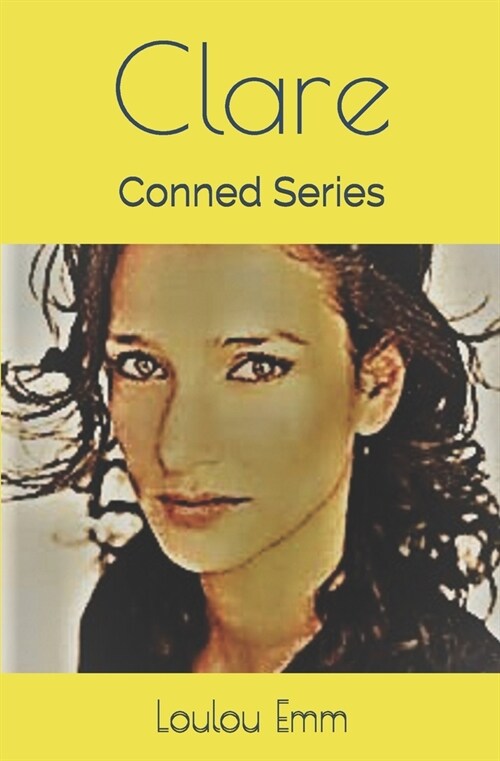 Clare: Conned Series (Paperback)