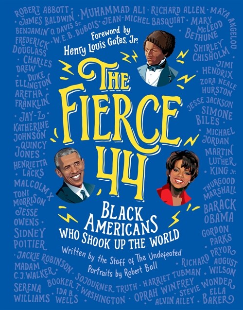 The Fierce 44: Black Americans Who Shook Up the World (Paperback)