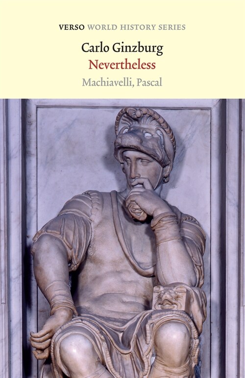 Nevertheless : Machiavelli, Pascal (Paperback)