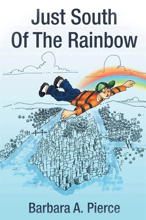 Just South of the Rainbow (Paperback)