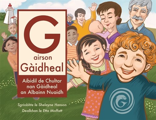 G airson G?dheal: Aibidil de Chultar nan G?dheal an Albainn Nuaidh (Paperback, Eagran Gnathach)