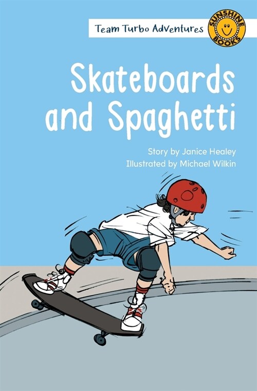 Skateboards and Spaghetti (Paperback)