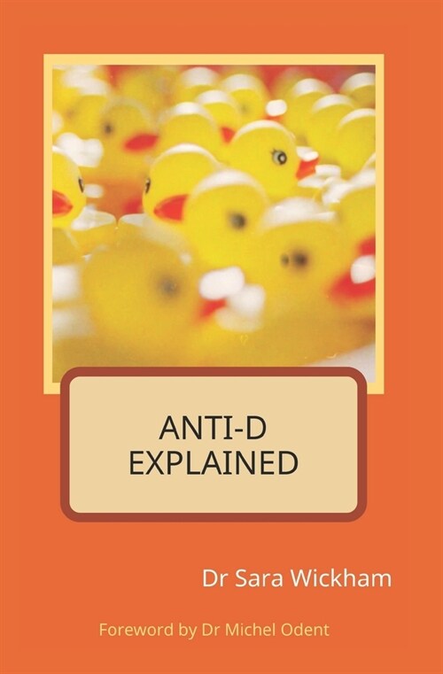 Anti-D Explained (Paperback)