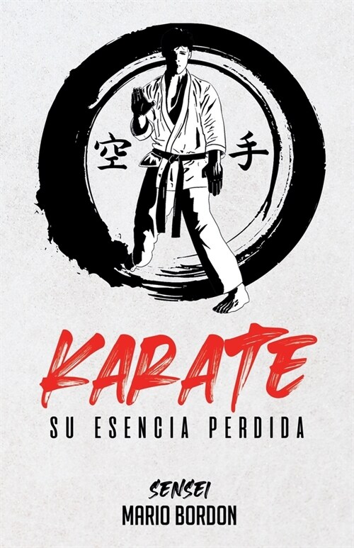 Karate: su esencia perdida (Paperback)