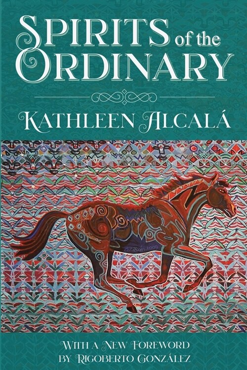 Spirits of the Ordinary: A Tale of Casas Grandes (Paperback, 2)