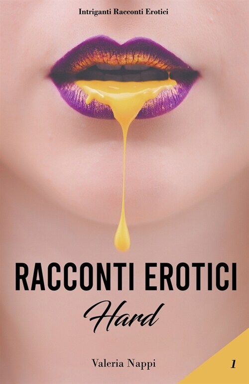 Racconti Erotici Hard (Paperback)