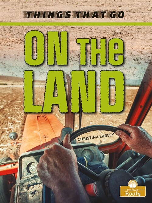 On the Land (Library Binding)