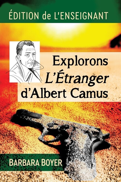 Explorons lEtranger dAlbert Camus: Edition de lEnseignant (Paperback)