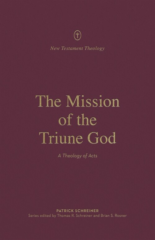 [중고] The Mission of the Triune God: A Theology of Acts (Paperback)