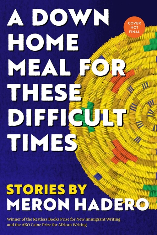 A Down Home Meal for These Difficult Times: Stories (Hardcover)