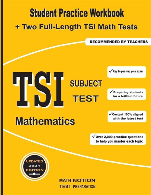 TSI Subject Test Mathematics: Student Practice Workbook + Two Full-Length TSI Math Tests (Paperback)