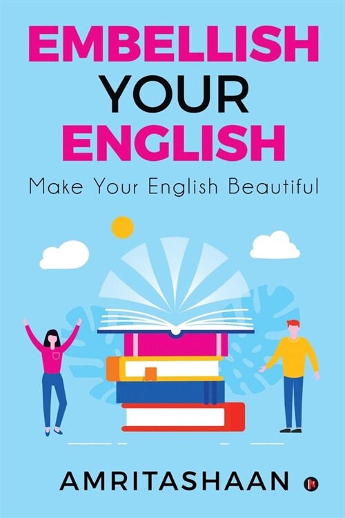 Embellish Your English: Make Your English Beautiful (Paperback)