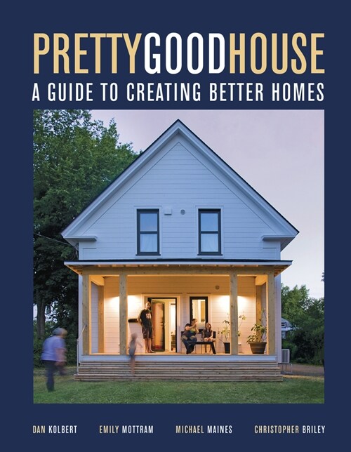 Pretty Good House (Hardcover)