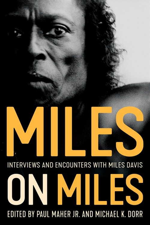 Miles on Miles: Interviews and Encounters with Miles Davis (Paperback)