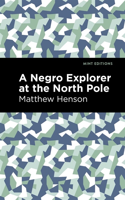 A Negro Explorer at the North Pole (Hardcover)