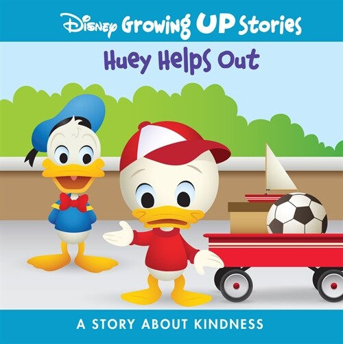 Disney Growing Up Stories Huey Helps Out: A Story about Kindness (Library Binding)
