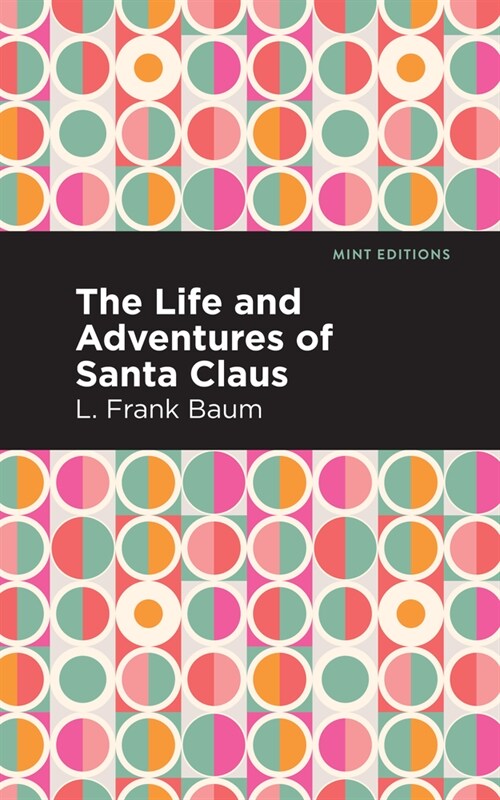 The Life and Adventures of Santa Claus (Hardcover)