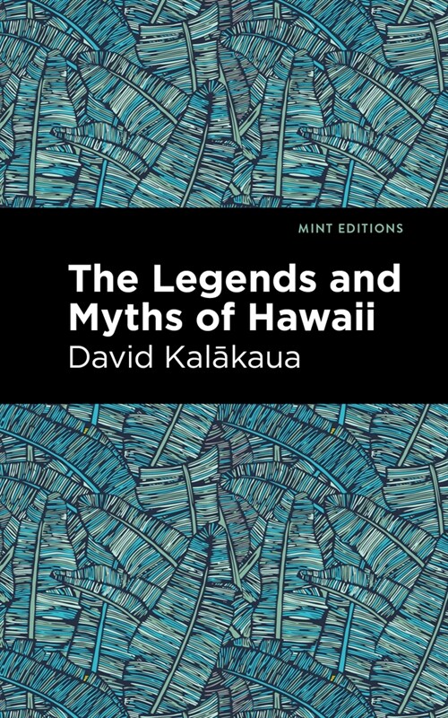 The Legends and Myths of Hawaii (Hardcover)