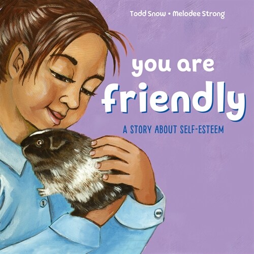 You Are Friendly (Library Binding)