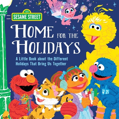 Home for the Holidays: A Little Book about the Different Holidays That Bring Us Together (Hardcover)