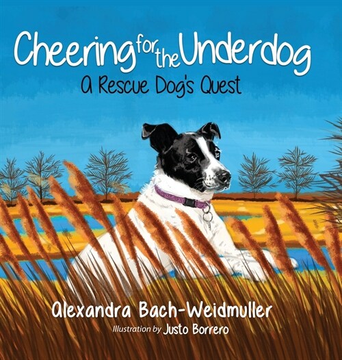 Cheering for the Underdog: A Rescue Dogs Quest (Hardcover)