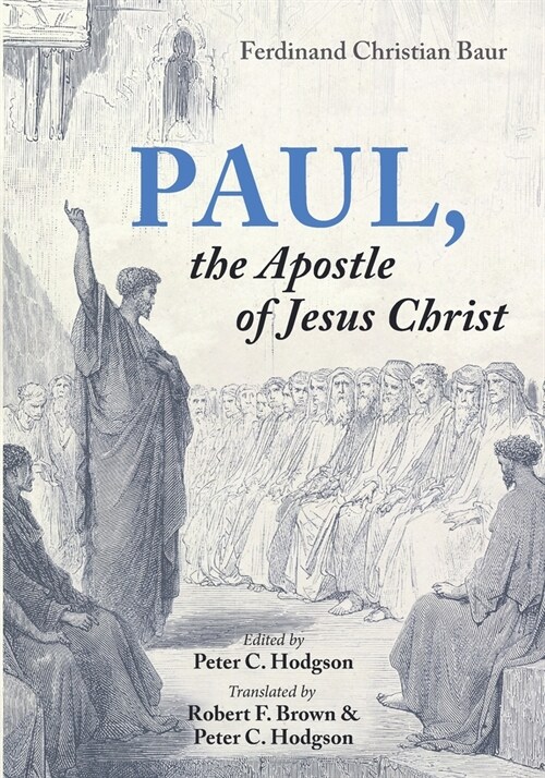 Paul, the Apostle of Jesus Christ (Paperback)