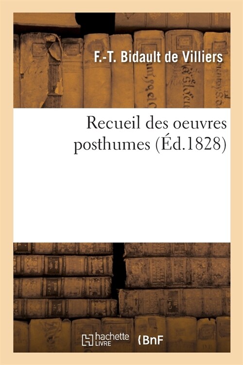 Recueil Des Oeuvres Posthumes (Paperback)