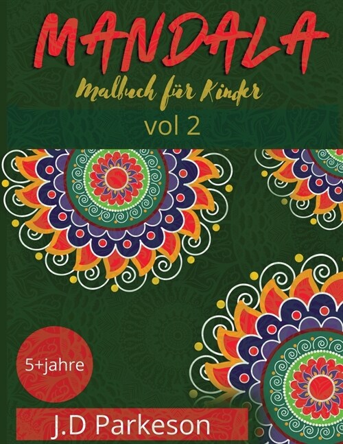 Mandala: F?bung Buch f? Kinder ( Vol 2 ) Einzigartige Mandala Designs Niedliche Designs (Paperback)