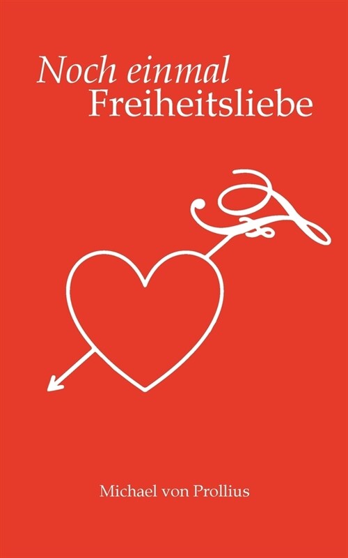 Noch einmal Freiheitsliebe (Paperback)