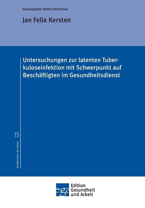 Untersuchungen zur latenten Tuberkuloseinfektion mit Schwerpunkt auf Besch?tigten im Gesundheitsdienst (Paperback)