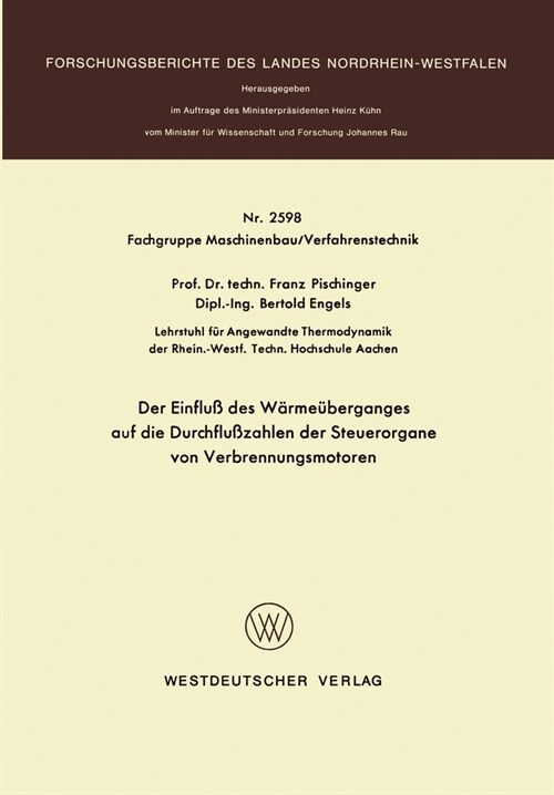 Der Einflu?des W?me?erganges auf die Durchflu?ahlen der Steuerorgane von Verbrennungsmotoren (Paperback)