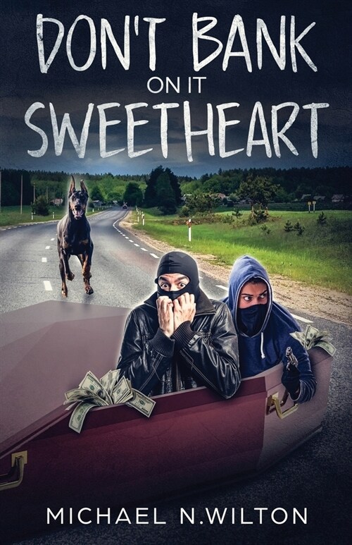 Dont Bank On It Sweetheart (Paperback)