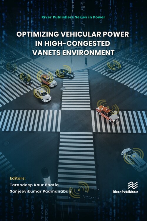 Optimizing Vehicular Power in High-Congested Vanets Environment (Hardcover)