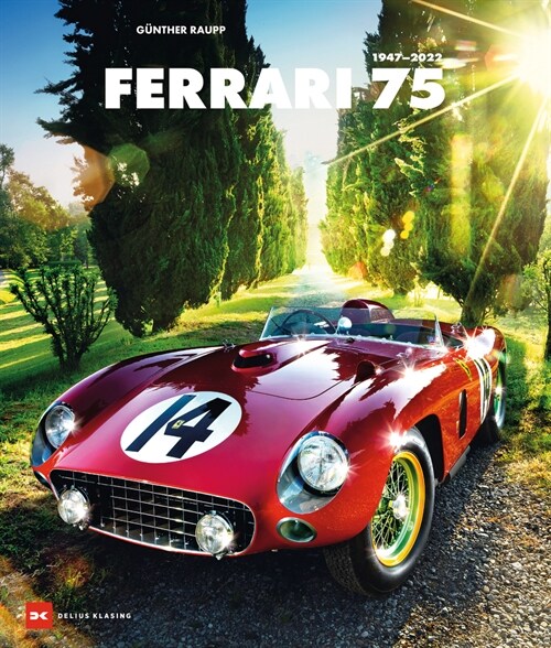 Ferrari 75: 1947-2022 (Hardcover)