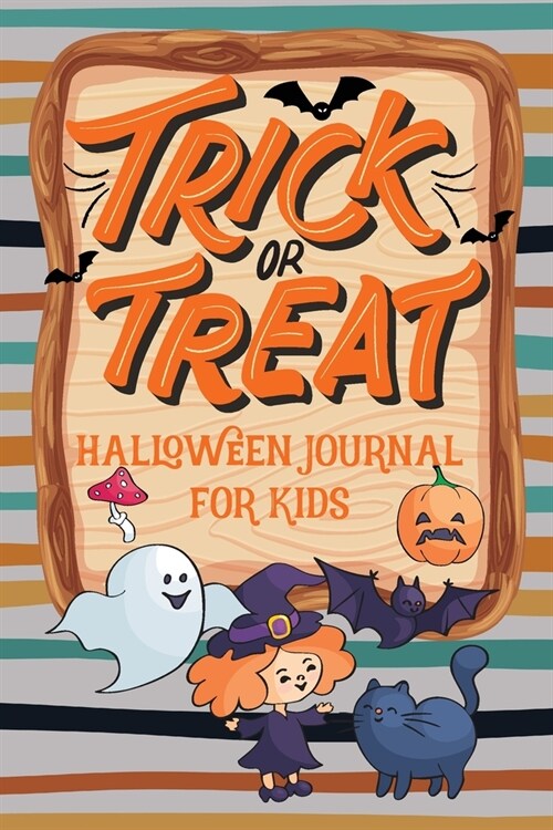 Trick or Treat: Halloween Journal for Kids (Paperback)