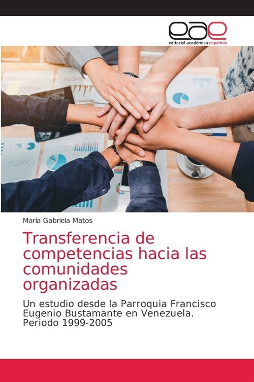 Transferencia de competencias hacia las comunidades organizadas (Paperback)
