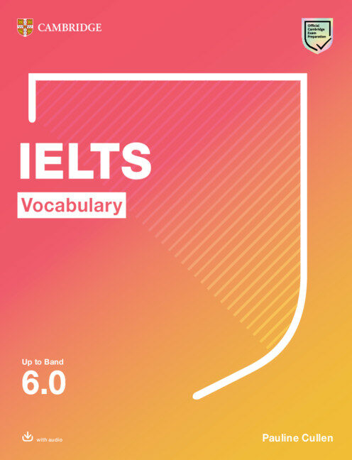 IELTS Vocabulary Up to Band 6.0 with Downloadable Audio (Paperback)