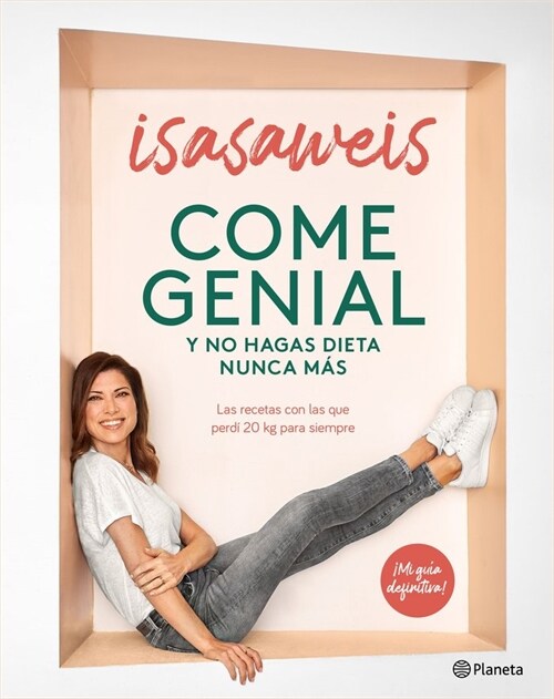 COME GENIAL Y NO HAGAS DIETA NUNCA MAS (Hardcover)