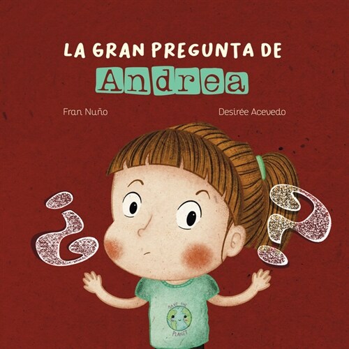 La gran pregunta de Andrea (Hardcover)