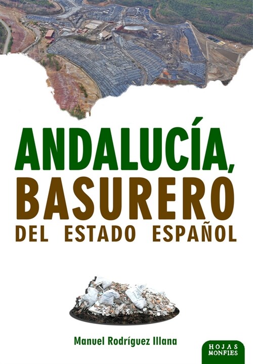 Andalucia, basurero del Estado espanol (Hardcover)