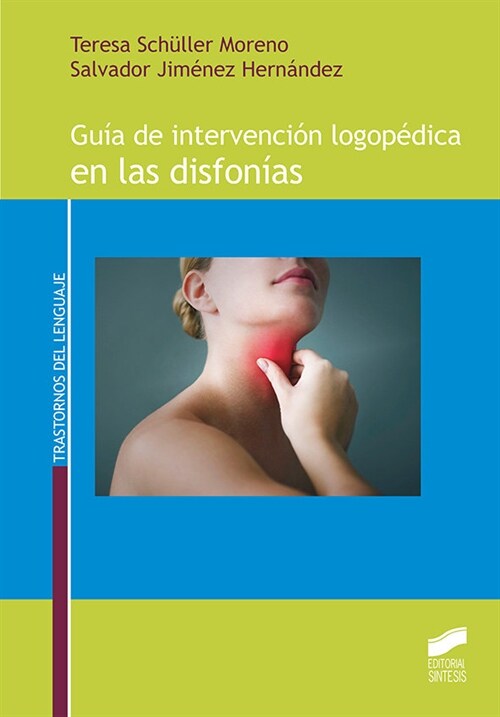 GUIAS DE INTERVENCION LOGOPEDICA EN LAS DISFONIAS (Hardcover)