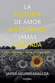 HISTORIA DE AMOR MAS GRANDE JAMAS CONTADA, LA (Hardcover)