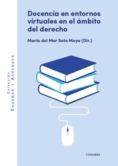 DOCENCIA EN ENTORNOS VIRTUALES EN EL AMBITO DEL DERECHO (Book)