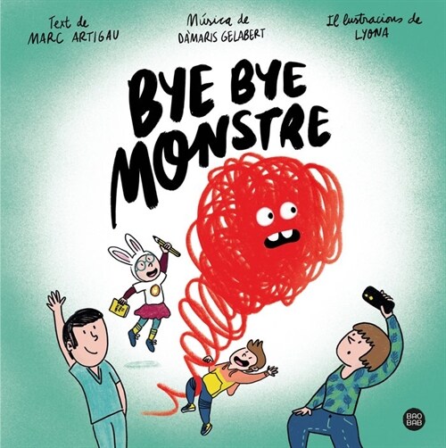 BYE BYE, MONSTRE (Hardcover)