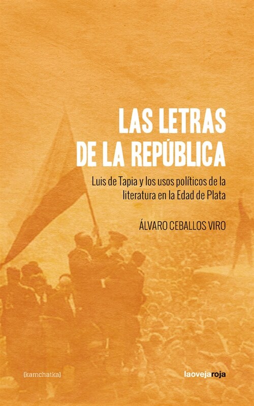 LAS LETRAS DE LA REPUBLICA (Paperback)