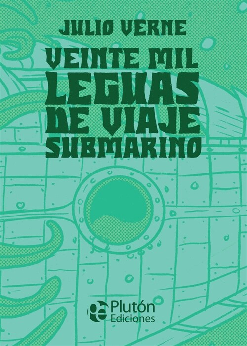 Veinte mil leguas de viaje submarino (Hardcover)